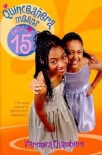 Quinceanera Means Sweet Fifteen by Veronica Chambers
