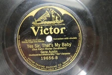 Gene Austin - VICTOR 19656- UKULELE - Yes Sir, That's My Baby & Everything is