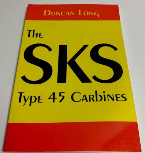 The SKS Type 45 Carbines - Duncan Long Paperback V/G - Afbeelding 1 van 2