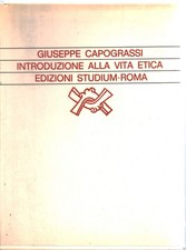 Introduzione alla vita etica - Giuseppe Capograssi (Editrice Studium) [1976]
