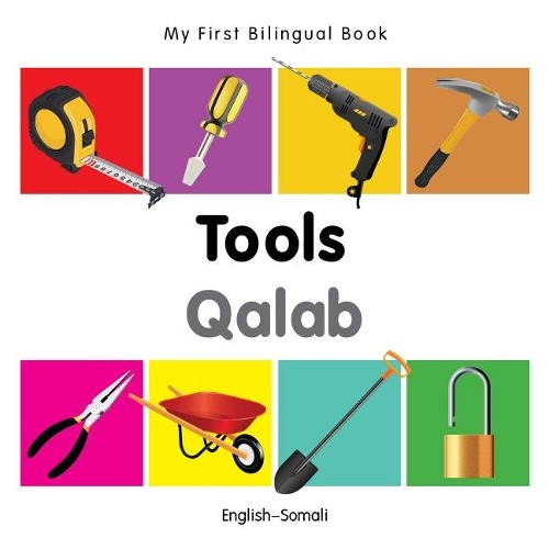 My First Bilingual Book -  Tools (English-Somali) by  Milet - 9781840599176