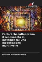 Ebrahim Mohammadpour | Fattori Che Influenzano Il Rendimento In Matematica:...