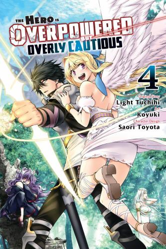 The Hero Is Overpowered but Overly Cautious (manga) Ser.: The Hero Is ...