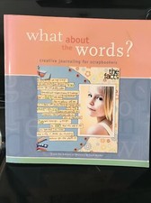 What about the Words : Creative Journaling for Scrapbookers Paperback 