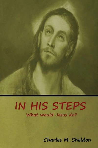 Charles M. Sheldon | In His Steps | Taschenbuch | Englisch (2018)-image