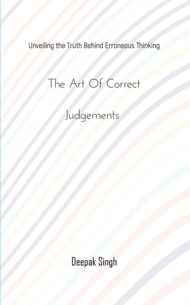 Deepak Singh | The Art Of Correct Judgements | Taschenbuch | Englisch (2023)-image
