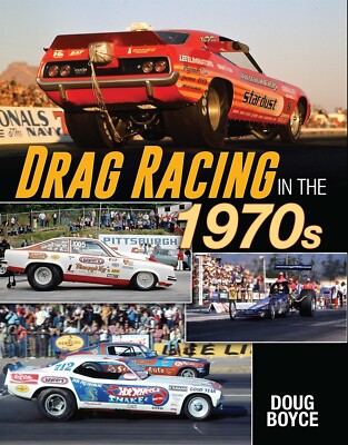 BOOK #SACT699 DRAG RACING IN THE 1970s PRUDHOMME GRUMPY BY DOUG BOYCE CARTECH