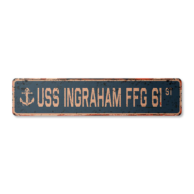 USS INGRAHAM FFG 61 Vintage Street Sign us navy ship veteran sailor rustic gift