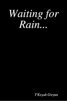 T'Keyah G Waiting for Rain... (Taschenbuch)