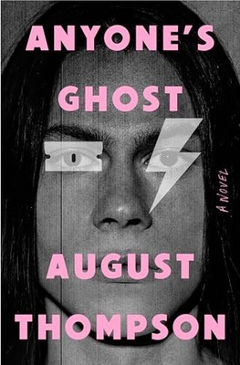 Anyone's Ghost, Thompson, August