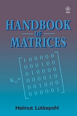 Handbook of Matrices By Helmut Lütkepohl, H. Lutkepohl
