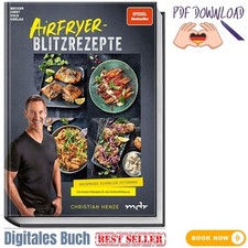 Airfryer-Blitzrezepte: Knuspriger, schneller ...
