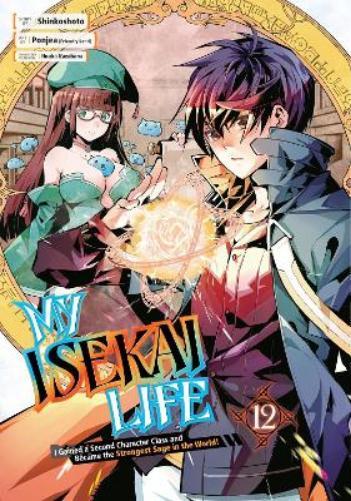 Shinkoshoto Pon My Isekai Life I2: I Gained a Second Character Class (Tascabile)