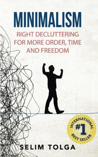 Minimalism: Right Decluttering for More Order, Time and Freedom.by Tolga New<| - Zdjęcie 1 z 1
