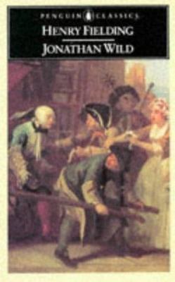 Jonathan Wild by Henry Fielding