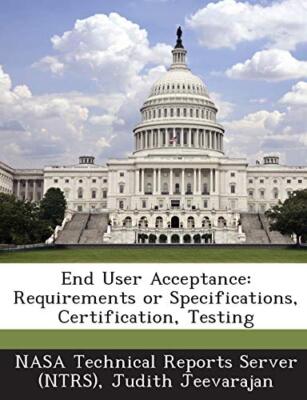 NASA Technical Repor - End User Acceptance  Requirements or Specificat - X555z