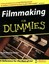 Filmmaking For Dummies