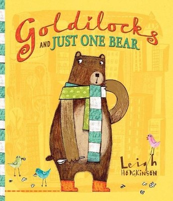 Leigh Hodgkinson Goldilocks and Just One Bear (Taschenbuch)