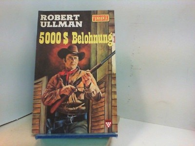 5000 $ Belohnung Ullman, Robert: