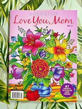 Coloring "LOVE YOU, MOM" Coloring Book With 47 Beauiful Designs