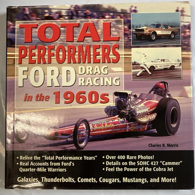 #ad #ad Total Performance: Ford Drag Racing in the 1960s HC DJ – Charles R. Morris $29.00