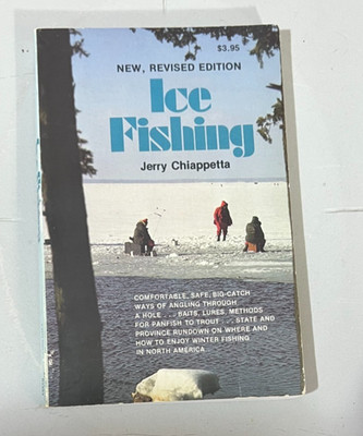 Ice fishing by Jerry Chiappetta 1975 Stackpole Books