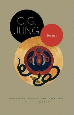 Dreams: (From Volumes 4, 8, 12, and 16 of the Collected Works of C. G. Jung) by 