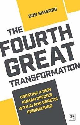 The Fourth Great Transformation: - Paperback, by Simborg Donald - Very Good