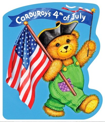 Corduroy's Fourth of July - board book Freeman, Don|McCue, Lisa