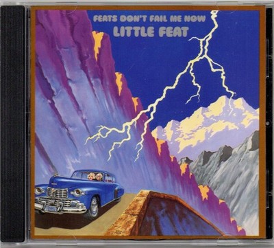 LITTLE FEAT - Feats Don't Fail Me Now  CD