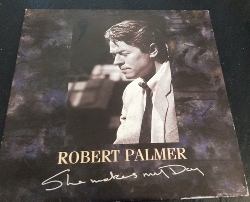Robert Palmer - She Makes My Day