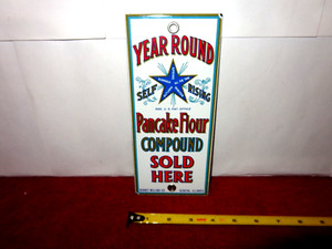 3 3/4 x 8 1/2 in YEAR ROUND PANCAKE FLOUR ADV. SIGN HEAVY METAL PORCELAIN - Z423