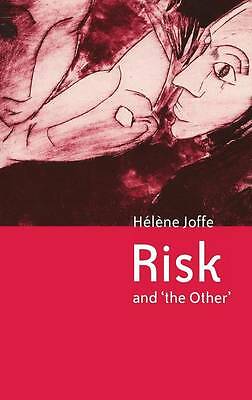 Risk and 'The Other' Joffé Hardback Cambridge University Press 9780521660099