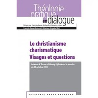 FrançOis-Xavier Amherdt (U. A.) | Le Christianisme Charismatique. Visages Et...