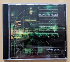Wave In Head- With You CDS- 8TRK MAXI REMIX SINGLE! A DIFFERENT DRUM! SYNTH-POP!