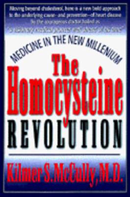 Homocysteine Revolution by M.D. McCully, Kilmer: Used
