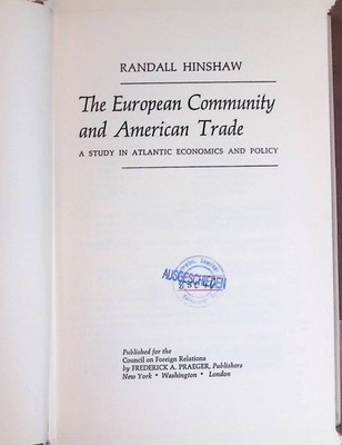 The European Community and American Trade: A Study in Atlantic Economics and Pol