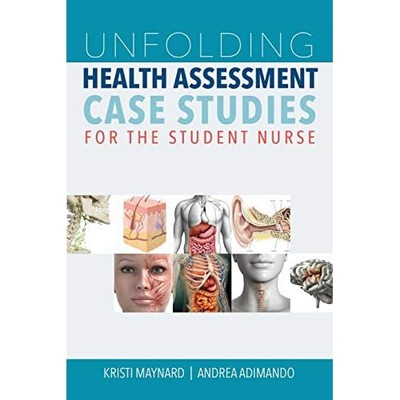 Unfolding Health Assessment Case Studies for the Studen - Paperback NEW Maynard,