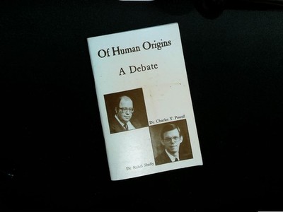 Of Human Origins A Debate Powell Shelly Creation Evolution 1984 20th Century Chr