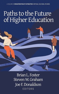 Brian L. Foster (u. a.) | Paths to the Future of Higher Education | Buch (2021)