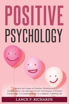 Positive Psychology | Lance P Richards | Taschenbuch | Kartoniert / Broschiert