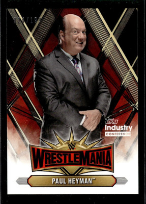 2019 WWE Road to Wrestlemania Topps Industry Conference Paul Heyman 24/199