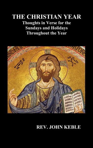 John Keble | The Christian Year Thoughts In Verse For The Sundays And...-image