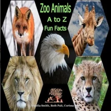Zoo Animals: A To Z
