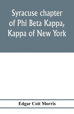 Syracuse chapter of Phi Beta Kappa, Kappa of New York Edgar Coit Morris Buch