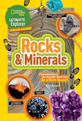 Ultimate Explorer Field Guide: Rocks and Minerals by Nancy Honovich (English) Pa