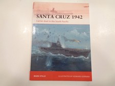 Santa Cruz 1942: Carrier Duel in the South Pacific – Osprey Series WWII