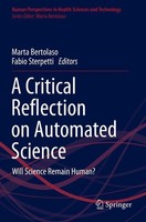 A Critical Reflection On Automated Science Marta Bertolaso