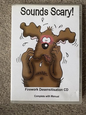 Sounds Scary therapy programme for dogs Fireworks Desensitisation Cd