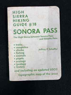 1978 HIGH SIERRA HIKING GUIDE #18 SONORA PASS USGS MAP BY JEFFREY SCHAFFER, REVI